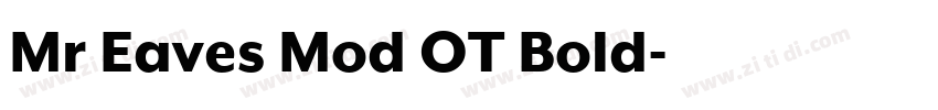 Mr Eaves Mod OT Bold字体转换